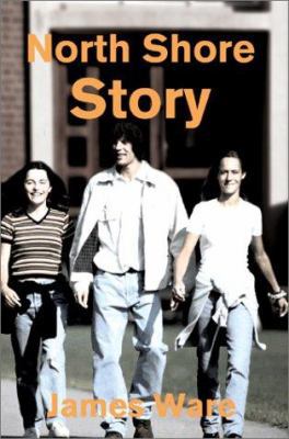 North Shore Story 0595220207 Book Cover