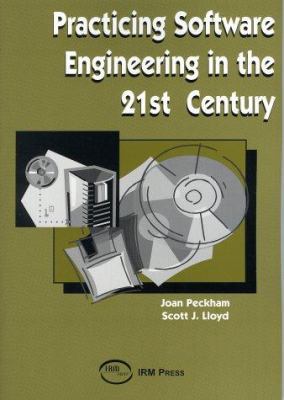 Practicing Software Engineering in the 21st Cen... 1931777500 Book Cover