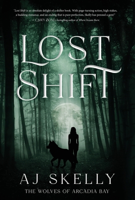 Lost Shift: The Wolves of Arcadia Bay 195789959X Book Cover