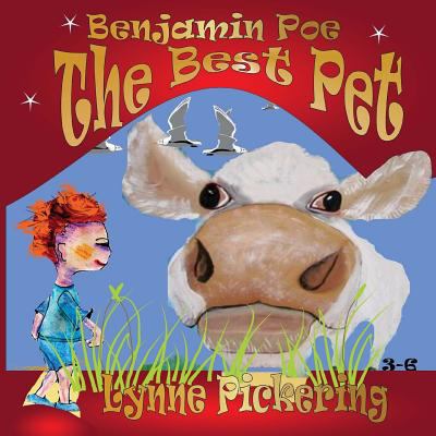 Benjamin Poe: The Best Pet: Benjamin Poe's Adve... [Large Print] 1532847092 Book Cover