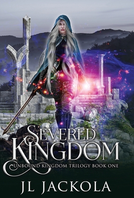 Severed Kingdom 1954175361 Book Cover