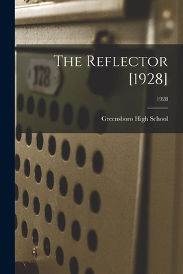 The Reflector [1928]; 1928 1013920848 Book Cover