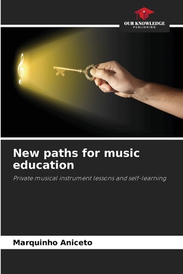 New paths for music education 6208173868 Book Cover