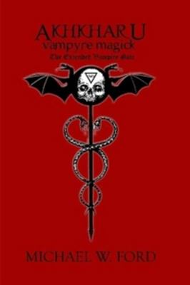 AKHKHARU - Vampyre Magick 0557025486 Book Cover