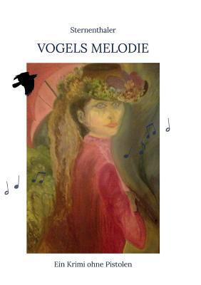 Vogels Melodie [German] 374693947X Book Cover