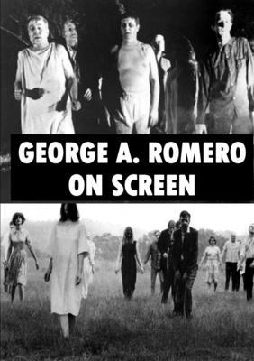 George A. Romero On Screen 1326815636 Book Cover