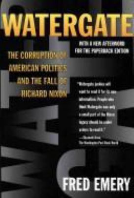 Watergate:: The Corruption of American Politics... 0812923839 Book Cover