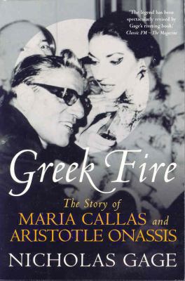 Greek Fire : The Story of Maria Callas and Aris... 0330484443 Book Cover