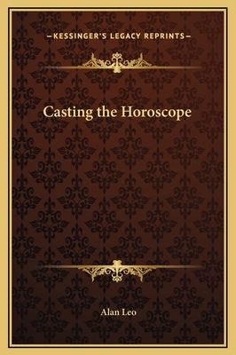 Casting the Horoscope 1169332994 Book Cover