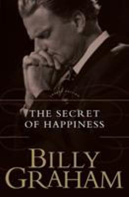The Secret of Happiness 0849909996 Book Cover