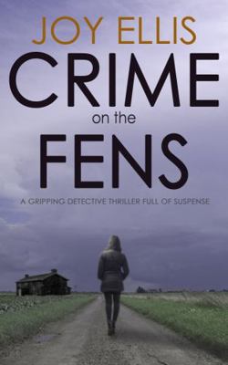 Crime on the Fens 1789312787 Book Cover