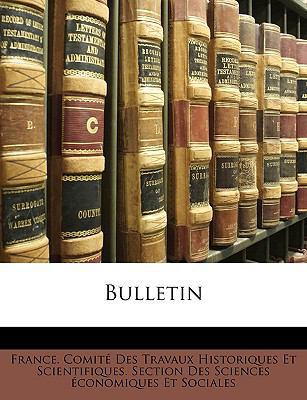 Bulletin [French] 1149822317 Book Cover