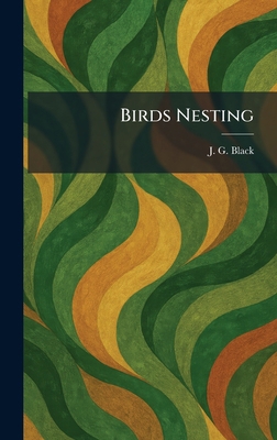 Birds Nesting 1025372956 Book Cover
