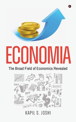 Economia: The Broad Field of Economics Revealed B0DP59GV4B Book Cover