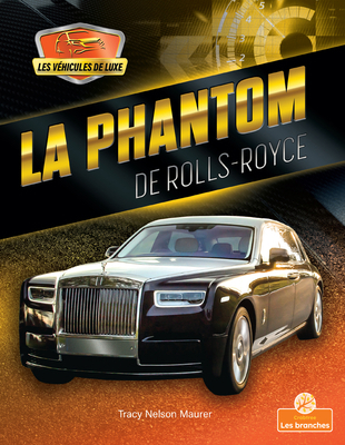 La Phantom de Rolls-Royce (Phantom by Rolls-Royce) [French] 1039603351 Book Cover