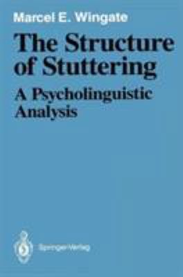 The Structure of Stuttering: A Psycholinguistic... 0387967222 Book Cover