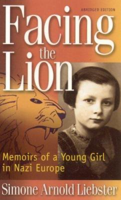 Facing the Lion (Abridged Edition): Memoirs of ... 0967936691 Book Cover
