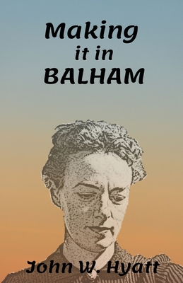 Making it in Balham B09G95N555 Book Cover