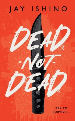 Dead-Not-Dead 1962420167 Book Cover