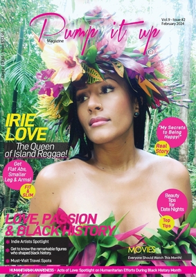 Pump it up Magazine: Irie Love, The Queen of Is... B0CWXNX84S Book Cover