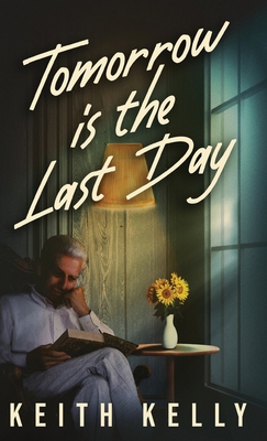 Tomorrow Is The Last Day 4824185246 Book Cover