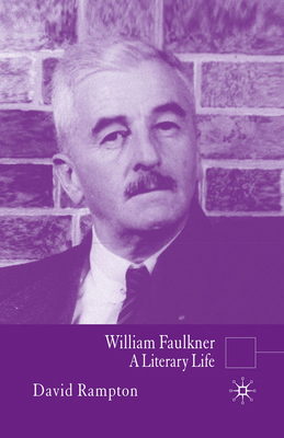 William Faulkner: A Literary Life 1349523941 Book Cover
