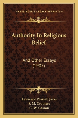 Authority In Religious Belief: And Other Essays... 1164582712 Book Cover