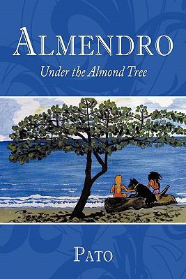 Almendro: Under the Almond Tree 1452078777 Book Cover