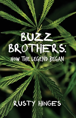 Buzz Brothers: How the Legend Began 1638674426 Book Cover