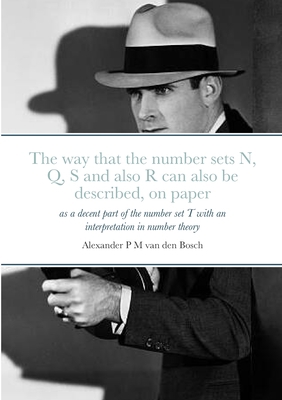 The way that the number sets N, Q, S and also R... 144774781X Book Cover