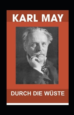 Durch die Wüste (Kommentiert) [German] B09HQZMPDM Book Cover