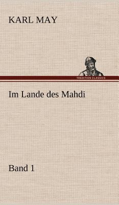 Im Lande Des Mahdi 1 [German] 3847256610 Book Cover