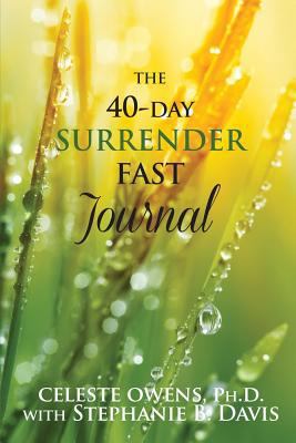 The 40-Day Surrender Fast Journal 0983789533 Book Cover