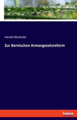 Zur Bernischen Armengesetzreform [German] 3348108977 Book Cover