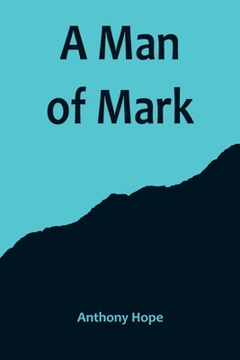A Man of Mark 9356714762 Book Cover