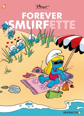 Smurfs: Forever Smurfette 1629915084 Book Cover