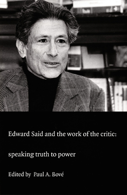 Edward Said and the Work of the Critic: Speakin... 0822325225 Book Cover