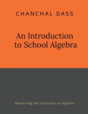 An Introduction to School Algebra B0FFYM218S Book Cover