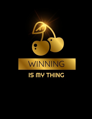 Winning Is My Thing: Casino Offer Tracker / Org... 1705936741 Book Cover