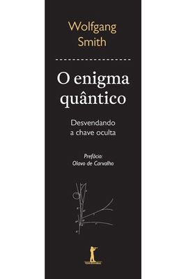 O Enigma Quântico: Desvendando a chave oculta (... [Portuguese] 8595071047 Book Cover