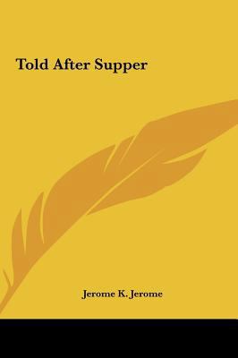 Told After Supper 1161482830 Book Cover