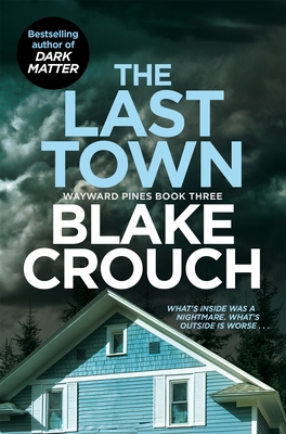 The Last Town (Wayward Pines) 152909982X Book Cover