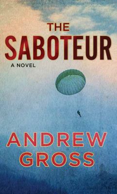 The Saboteur [Large Print] 168324530X Book Cover