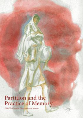 Partition and the Practice of Memory 3319878085 Book Cover