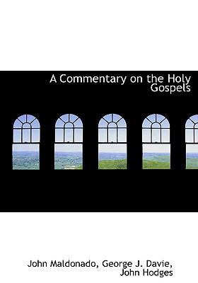 A Commentary on the Holy Gospels 114006326X Book Cover