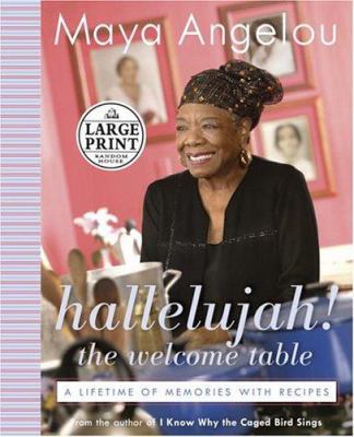 Hallelujah! the Welcome Table: A Lifetime of Me... [Large Print] 0375434283 Book Cover