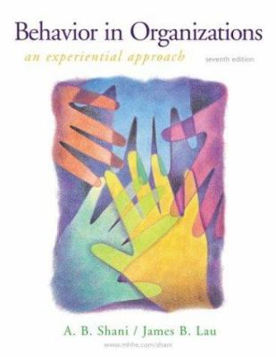 Behavior in Organizations: An Experiential Appr... 0072507845 Book Cover