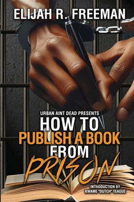 How To Publish A Book From Prison B0D53X2N48 Book Cover