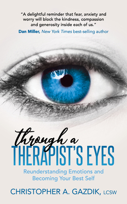 Through a Therapist's Eyes: Reunderstanding Emo... 163195170X Book Cover