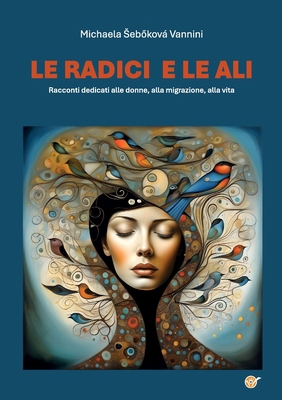 Le radici e le ali [Italian]            Book Cover